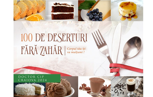 FORMAT ELECTRONIC - 100 DE DESERTURI FARA ZAHAR (PDF)